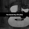 Songfinch - You Saved My Life (Kia) - Single